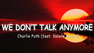 Charlie Puth - We Don't Talk Anymore (feat. Selena Gomez) [Lyrics/Vietsub]