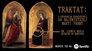 Traktat o prawdziwym nabożeństwie do Najświętszej Maryi Panny = CC: ENG/FR/DE/RUS