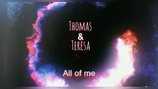 Thomas & Teresa - All of me