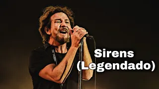 Pearl Jam - Sirens - (Tradução/Legendado) live in Lollapalooza 2018 HD