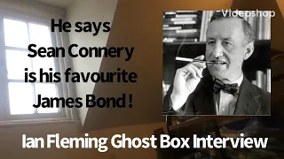 Ian Fleming (James Bond) Celebrity Ghost Box Session Interview Evp