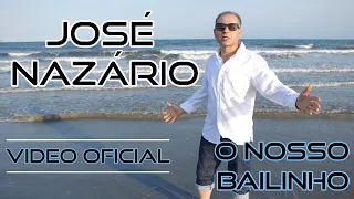 José Nazário - O Nosso Bailinho Video Oficial