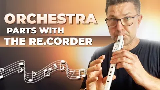 Playing orchestra parts with the re.corder - review and demo