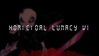 Homicidal Lunacy VI