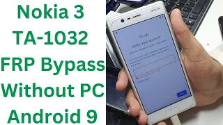 Nokia 3 (TA-1032) FRP LOCK REMOVE 2023 (Without PC)