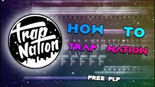 How To Trap Nation FL Studio | FL Studio 20