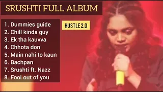 SRUSHTI FULL ALBUM | MTV HUSTLE 2.0 | NON STOP