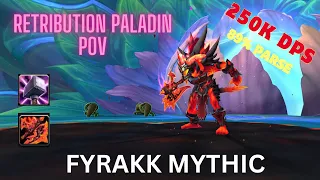 FYRAKK MYTHIC │ RETRIBUTION PALADIN POV