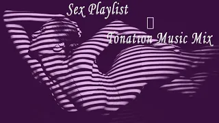 Sexual Bedroom Playlist 2021 💖 Tonation Music Mix #07 💖