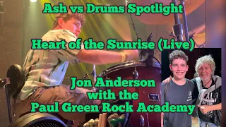 HEART OF THE SUNRISE (Live) - Jon Anderson of Yes - Ash vs Drums Spotlight