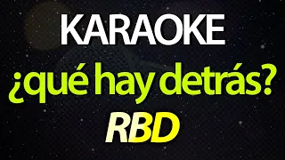 ⭐ ¿Qué Hay Detrás? (Puedo Ver el Matiz y el Reflejo de Mi Depresión) - RBD (Karaoke Version) (Cover)
