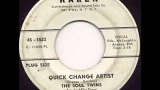 The Soul Twins - Quick Change Artist