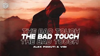 Alex Pizzuti & Vigi - The Bad Touch