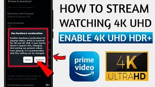 How to STREAM || Watching 4K UHD HDR+ Fix || Watch 4K in amazon Prime videos