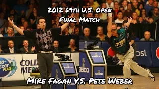 2012 69th PBA U.S. Open Final Match - Mike Fagan V.S. Pete Weber