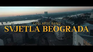 COLLAPSE - Svjetla Beograda (Official Video)