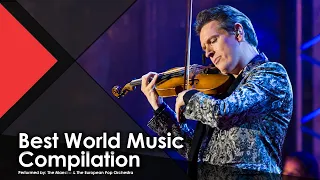 Best World Music Compilation - The Maestro & The European Pop Orchestra (Live Music Video)