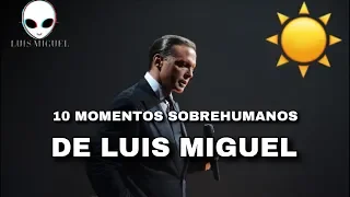 10 Momentos SOBREHUMANOS De Luis Miguel (2018)
