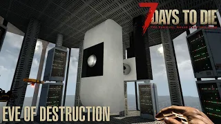 7 Days To Die (Alpha 21.2) - Eve of Destruction
