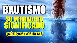 ¿Qué es el Bautismo cristiano? ¿Qué dice la Biblia de Bautizarse?