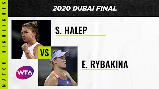 Simona Halep vs. Elena Rybakina | 2020 Dubai Final | WTA Highlights