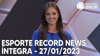 Esporte Record News - 27/01/2023