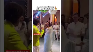 Ananya Pandey danced💃 With Papa Chunky Pandey in her cousin wedding 😍#ananyapandey #chunkypanday