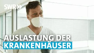 Aktuelle Lage in Krankenhäusern | SWR Aktuell