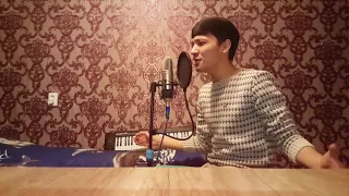 Cover by Xolxodjayev-Алматы Тундери(Кайрат Нуртас & Нюша - Алматы Тундери)