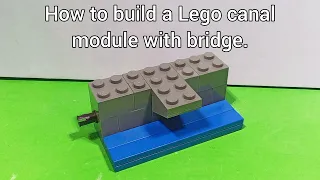 How to build a Lego Canal Module with Bridge