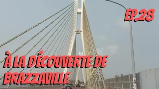 #28 : À la découverte de Brazzaville -Voyage solitaire en Afrique-