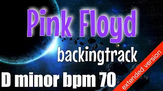 Pink Floyd Style Backing Track D Minor bpm 70 Extended Version