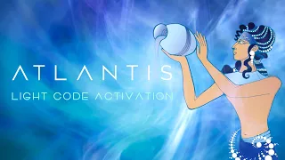 ATLANTIS Remembrance | Visual Light Language Activation