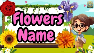 Learn Flowers name in English | Flowers name for kids #flowersname