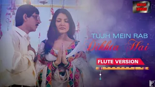 Flute Version | Tujh Main Rab Dikhta Hai | Shahrukh khan, Anuska Sharma | Rab Ne Bana Di Jodi | 2020