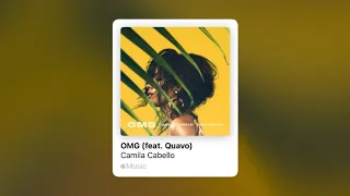 Camila Cabello ft. Quavo - OMG (Slowed)