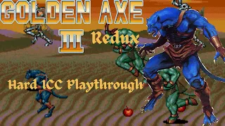 Golden Axe III Redux (Sega Genesis) - Chronos (Hard) 1CC Playthrough