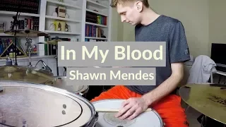 Shawn Mendes - In My Blood (Drum Cover)