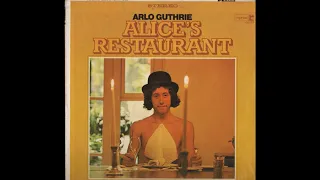 Arlo Guthrie - Alice's Restaurant (1967) Part 1 (Full Album)