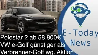 Polestar 2 Preis mit 58.800 Euro auf Tesla Model 3 Niveau I VW e-Golf jetzt günstiger als Verbrenner