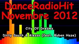 City Of Dreams - Dirty South & Alesso (feat. Ruben Haze) [DanceRadioHit Novembre 2012]