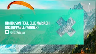 Nicholson Feat. Elle Mariachi - Unstoppable (Winner) [Amsterdam Trance] Extended