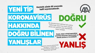 Yeni tip koronavirüs hakkında doğru bilinen yanlışlar