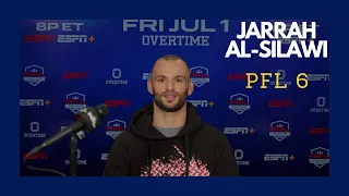 Jarrah Al-Silawi "Excited To Be The Underdog & Prove Doubters Wrong" At PFL 6