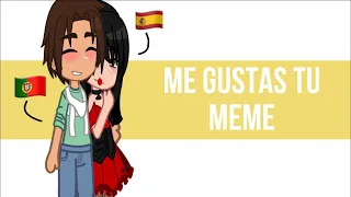 ||Me gustas tu||•||meme||•||🇵🇹/🇪🇸||•||Португалия/Испания||•||Countryhumans||