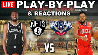 Brooklyn Nets vs New Orleans Pelicans | Live Play-By-Play & Reactions