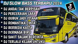 DJ SLOW FULL BASS TERBARU 2024 ° ANDAI TAK BERPISAH ° PERCERAIAN LARA 🌹 DJ TIKTOK TERBARU 2024 !!!