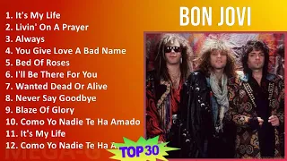 Bon Jovi 2024 MIX Best Songs - It's My Life, Livin' On A Prayer, Always, You Give Love A Bad Name