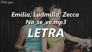 Emilia, Ludmilla, Zecca - No_se_ve.mp3 🔥| LETRA