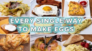 Every Single Way To Make Eggs • Tasty Recipes